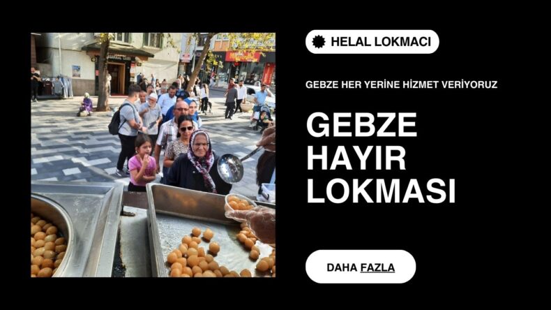 gebze hayır lokmacısı