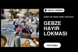 gebze hayır lokmacısı
