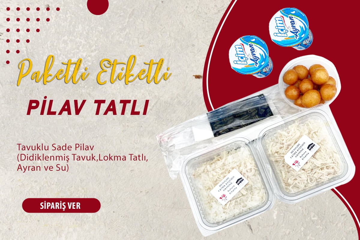 Paketli Etiketli Pilav-Tatlı