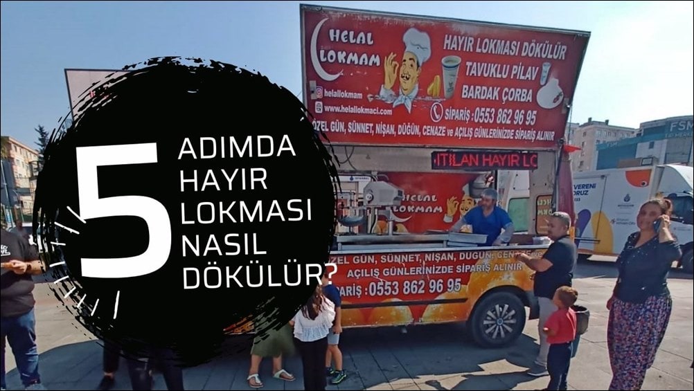 5 Adımda Hayır Lokması Nasıl Döktürülür?