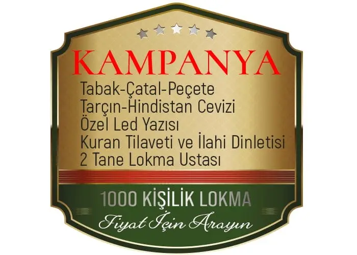 1000 KİŞİLİK LOKMA KAMPANYASI